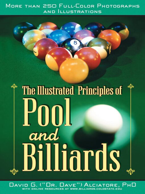 Title details for The Illustrated Principles of Pool and Billiards by David G. Alciatore - Available